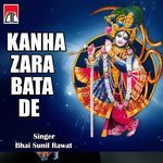 Kanha Zara Bata De