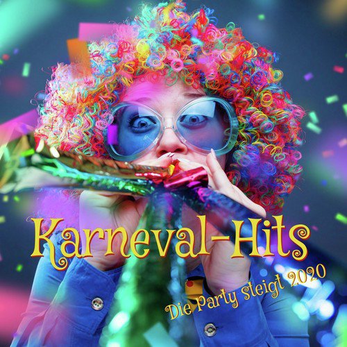 Karneval-Hits (Die Party steigt 2020)