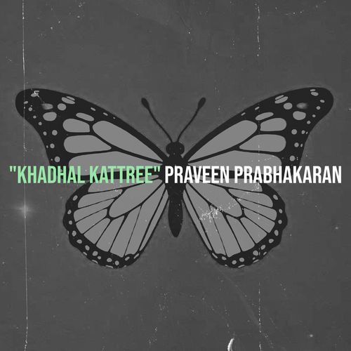"Khadhal Kattree"