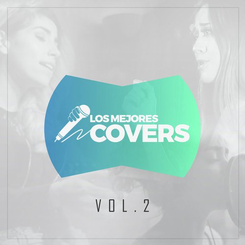 Los Mejores Covers Vol. 2