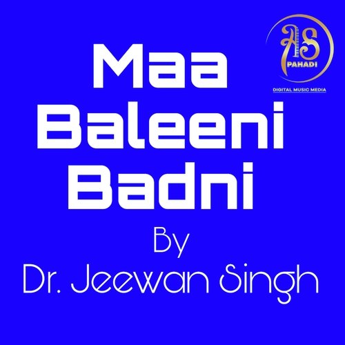 Maa Baleeni Badni