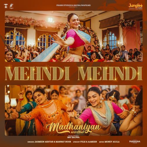 Mehndi Mehndi (From "Madhaniyan")