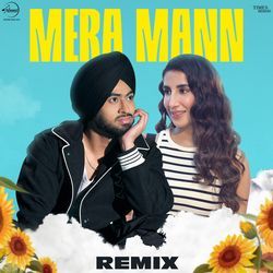 Mera Mann Remix : Juss, Mix Singh &amp; DJ Basque