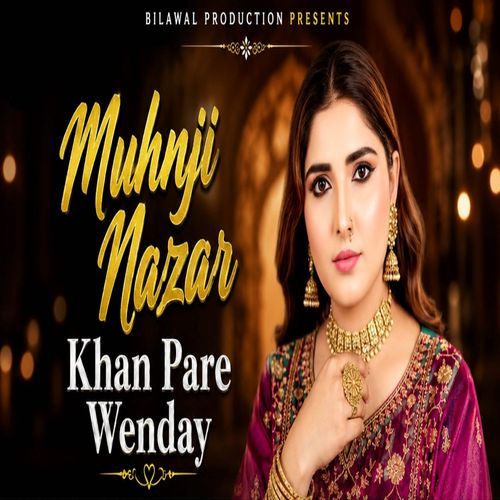 Muhnji Nazar Khan Pare Wenday