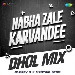 Nabha Zale Karvandee - Dhol Mix-EykbVgNxXwc