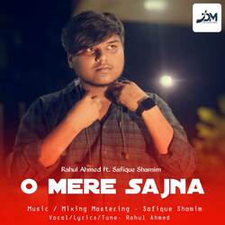 O Mere Sajna (feat. Safique Shamim)-HgwyRkJaWwE