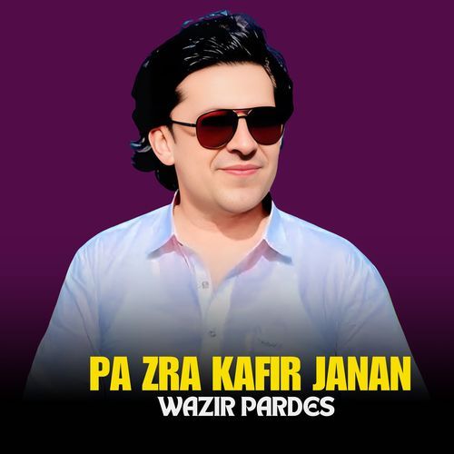 Pa Zra Kafir Janan