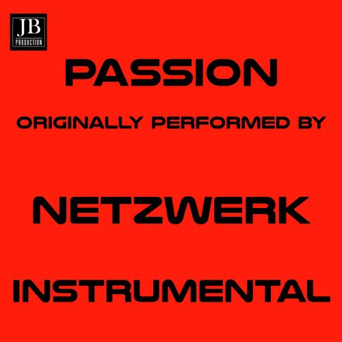 Passion (Karaoke Version Originally Performed By Netzwerk)