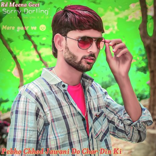 Pebho Chhod Jawani Do Char Din Ki
