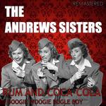 Rum and Coca-Cola / Boogie Woogie Bugle Boy (Digitally Remastered)