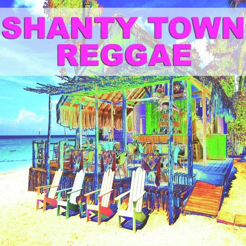 Shanty Town Reggae