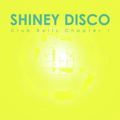 Shiney Disco Club Balls Chapter 1