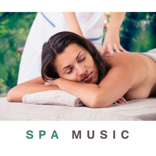 Spa Music – Soft Nature Sounds for Massage, Wellness, Spa Dreams, Zen, Relief for Body, Soothing Piano, Relaxing Music