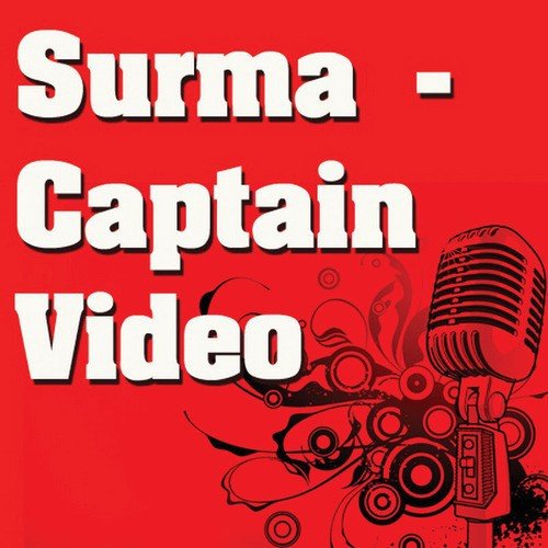 Surma - Captain Video