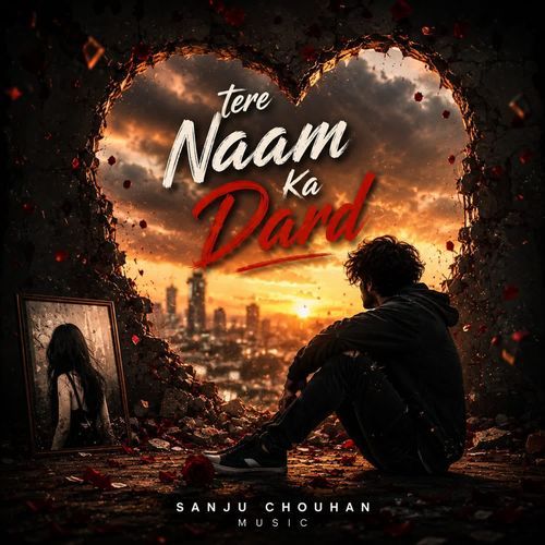 TERE NAAM KA DARD