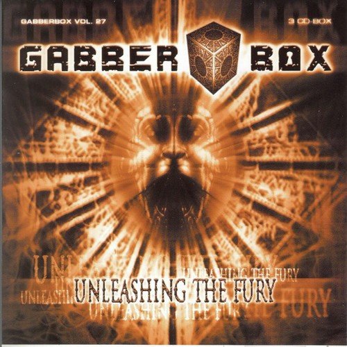 The Gabberbox, Vol. 27 (Unleashing the Fury)