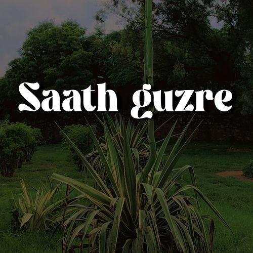 saath guzre