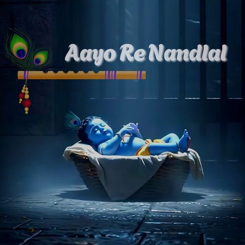 Aayo Re Nandlal