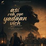 Asi reh gye yadaan vich