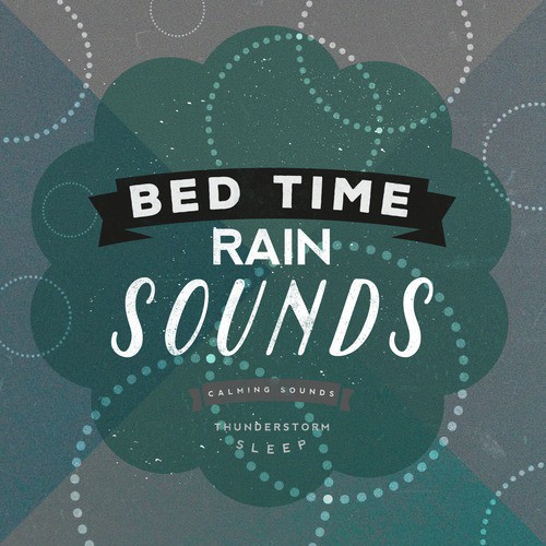 Bed Time Rain Sounds