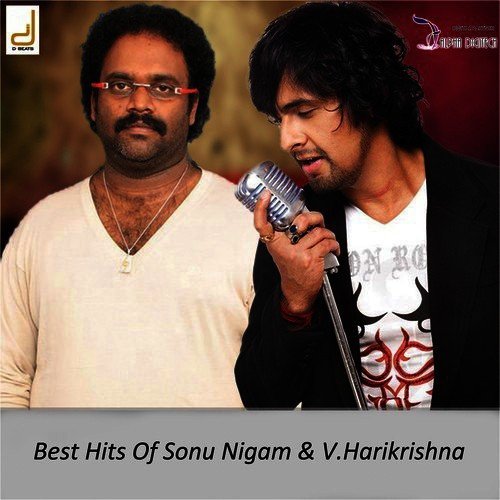 Best Hits Of Sonu Nigam & V. Harikrishna