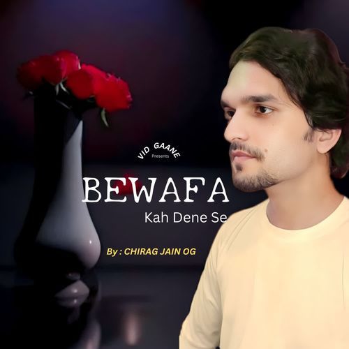 Bewafa Kah Dene Se