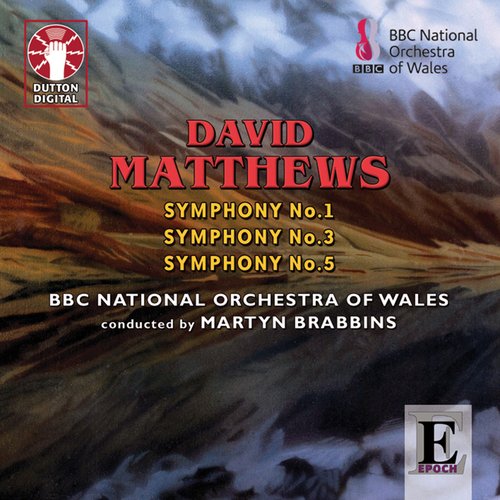David Matthews: Symphony No. 1, 3 & 5