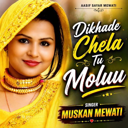 Dikhade Chela Tu Moluu