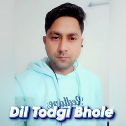 Dil Todgi Bhole-GQsyVAN3eEM