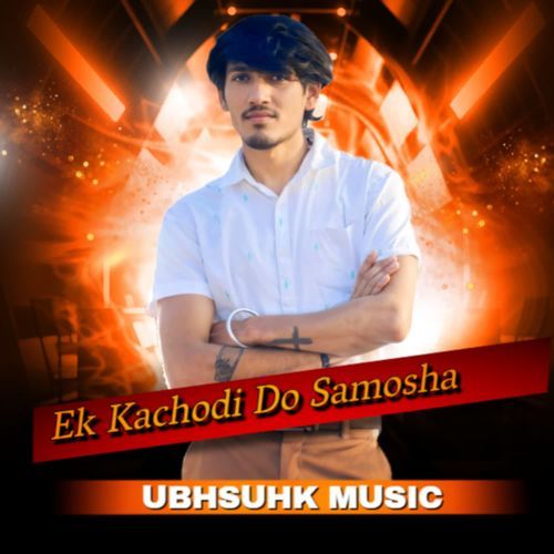 Ek Kachodi Do Samosha