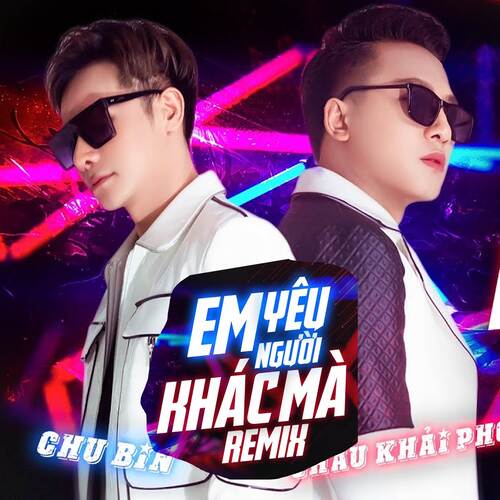 Em Yêu Người Khác Mà (Remix)