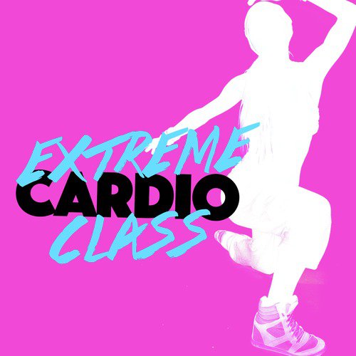 Extreme Cardio Class_poster_image