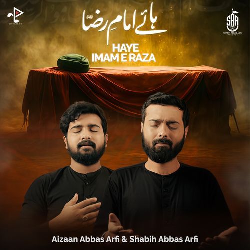 Haye Imam E Raza (Imam Raza Noha)