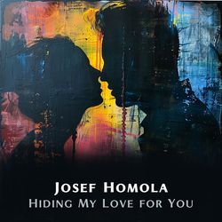 Hiding My Love for You