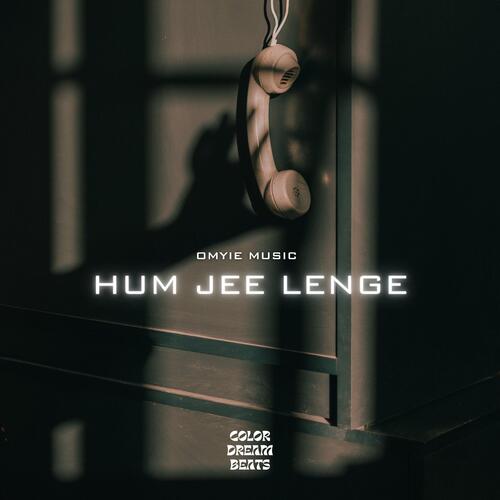 Hum Jee Lenge (Reprise)