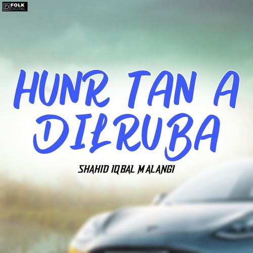 Hunr Tan A Dilruba