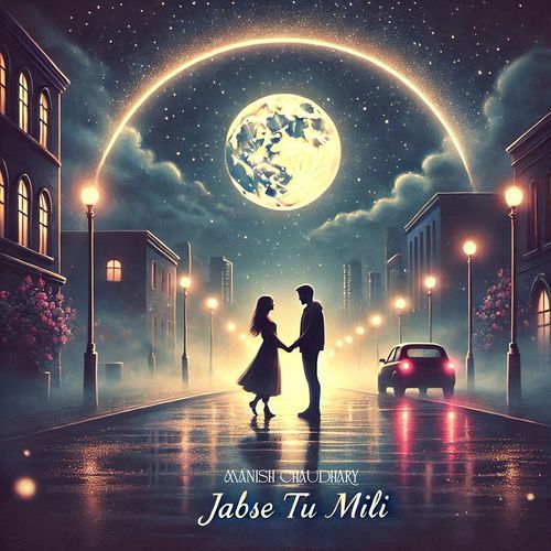 Jabse Tu Mili