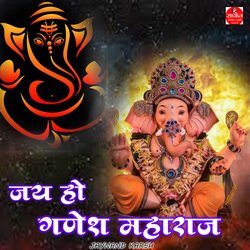 Jay Ho Ganesh Maharaj-OBtZAiJ4Dms