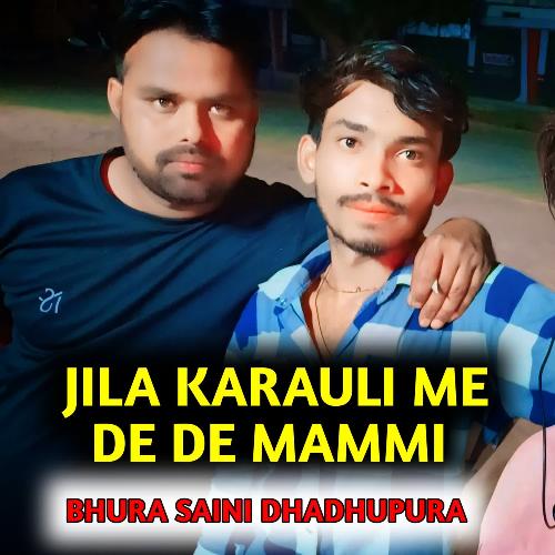 Jila Karauli Me De De Mammi