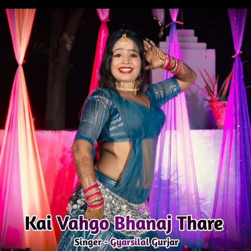Kai Vahgo Bhanaj Thare