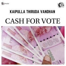 Kaipulla Thiruda Vandhan - Cash for Vote-NAIaWDADT1I