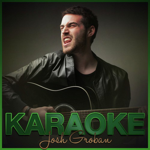 Smile (In the Style of Josh Groban) [Karaoke Version]