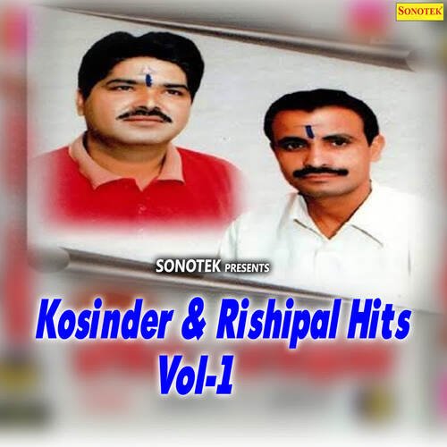 Kaushinder &amp; Rishipal Hits Vol 1