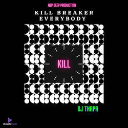 Kill Breaker Everybody-PgYZBBZbVWw