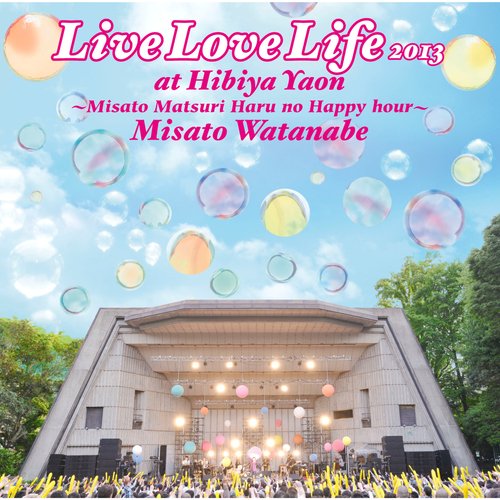 Live Love Life 2013 At Hibiyayaon - Misatomatsuri Haruno Happy Hour