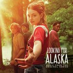 Looking for Alaska (Music from the Original Series)