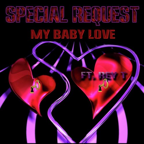 My Baby Love (feat. Rey T)_poster_image