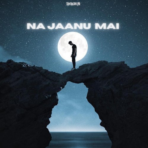Na Jaanu Mai