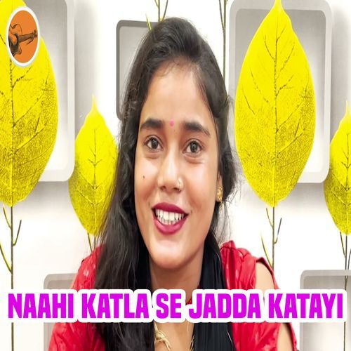Naahi Katla Se Jadda Katayi (Original)