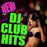 New DJ Club Hits